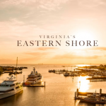 Visit the Eastern Shore; It’s Worth the Trip